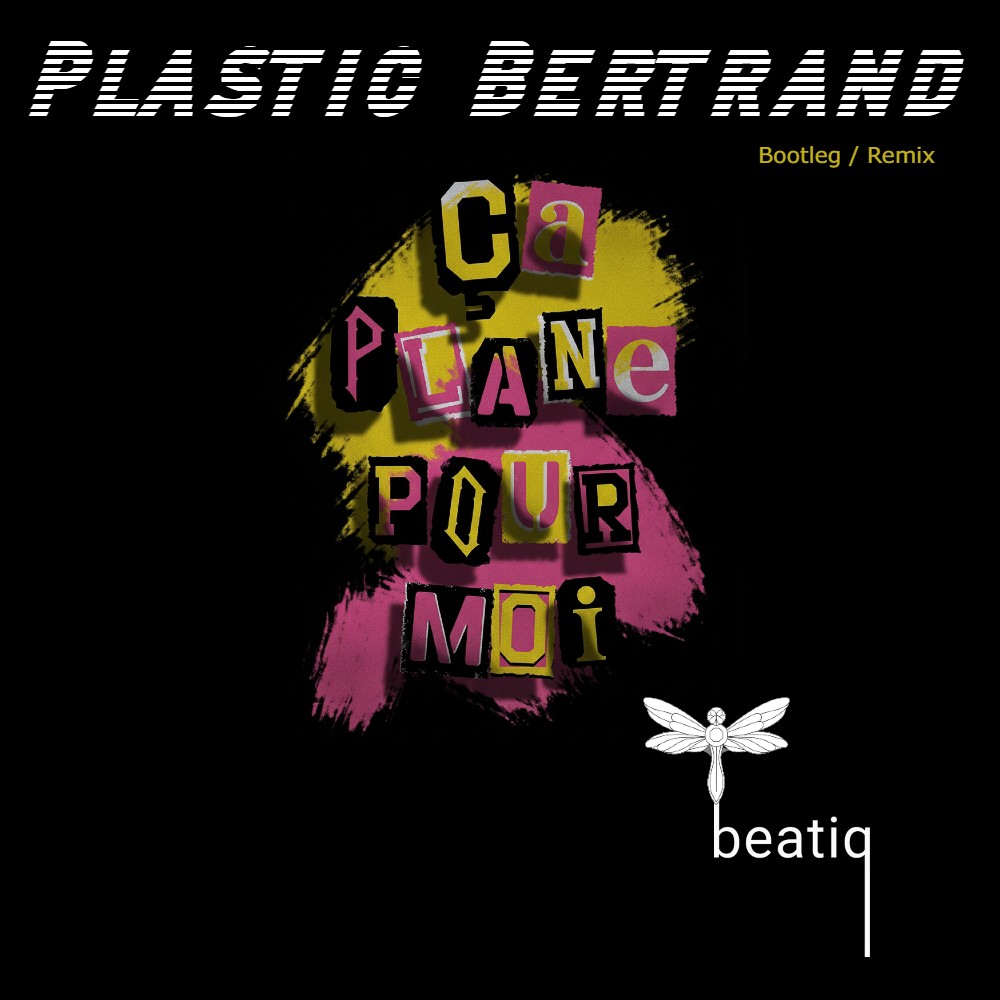 Plastic Bertrand – Ça Plane Pour Moi